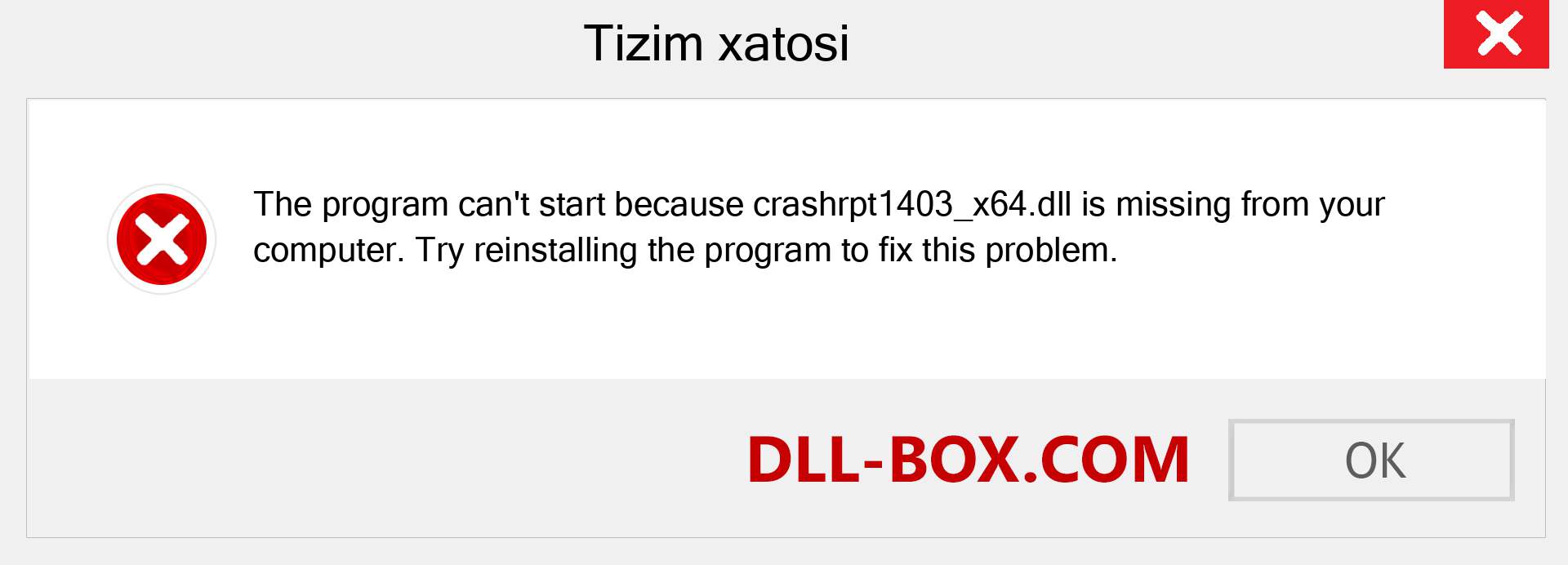 crashrpt1403_x64.dll fayli yo'qolganmi?. Windows 7, 8, 10 uchun yuklab olish - Windowsda crashrpt1403_x64 dll etishmayotgan xatoni tuzating, rasmlar, rasmlar